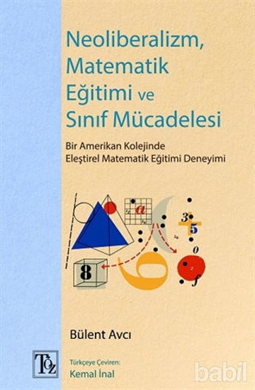Picture of Neoliberalizm, Matematik Eğitimi ve Sınıf Mücadelesi