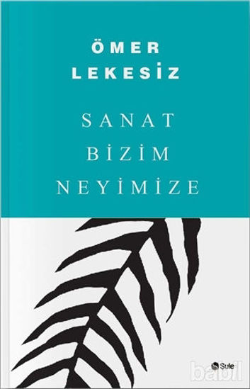 Picture of Sanat Bizim Neyimize