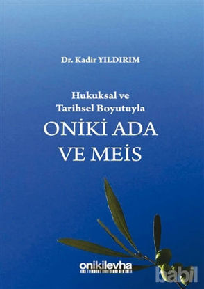 Picture of Hukuksal ve Tarihsel Boyutuyla Oniki Ada ve Meis
