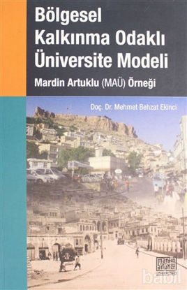 Picture of Bölgesel Kalkınma Odaklı Üniversite Modeli