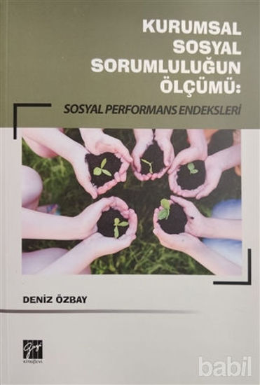 Picture of Kurumsal Sosyal Sorumluluğun Ölçümü: Sosyal Performans Endeksleri