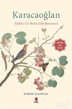 Picture of Karacaoğlan - Gülleri Var Bizim Güle Benzemez (Eksiksiz Tam Metin)