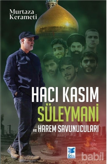 Picture of Hacı Kasım Süleymani ve Harem Savunucuları
