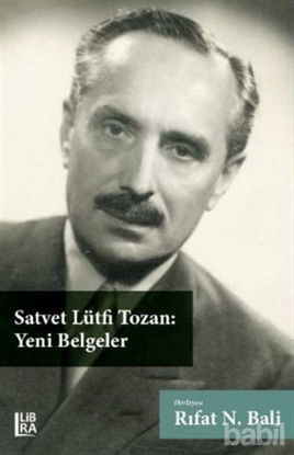 Picture of Satvet Lütfi Tozan: Yeni Belgeler