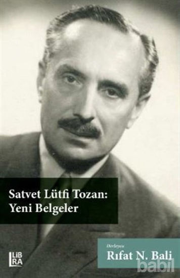 Picture of Satvet Lütfi Tozan: Yeni Belgeler