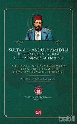 Picture of Sultan 2. Abdülhamid'in Jeostratejisi ve Mirası Uluslararası Sempozyumu