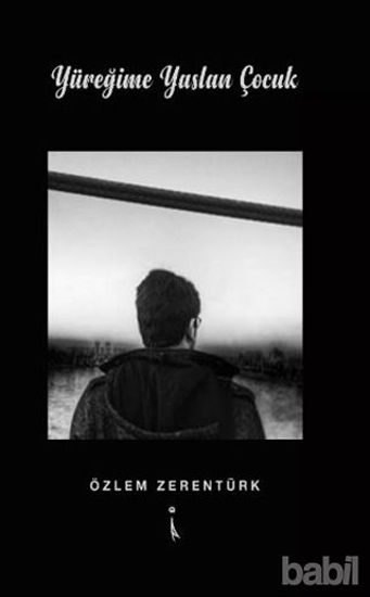 Picture of Yüreğime Yaslan Çocuk