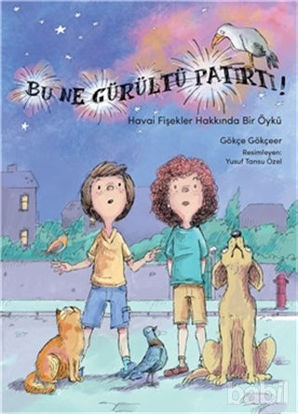 Picture of Bu Ne Gürültü Patırtı?