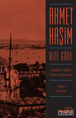 Picture of Bize Göre (Günümüz Türkçesiyle)