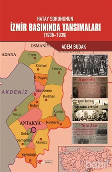 Picture of Hatay Sorununun İzmir Basınında Yansımaları (1936-1939)