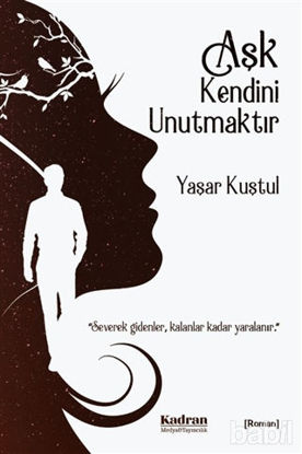 Picture of Aşk Kendini Unutmaktır