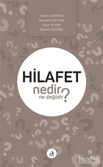 Picture of Hilafet Nedir Ne Değildir?