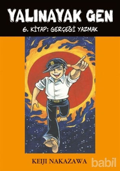 Picture of Yalınayak Gen 6. Kitap: Gerçeği Yazmak