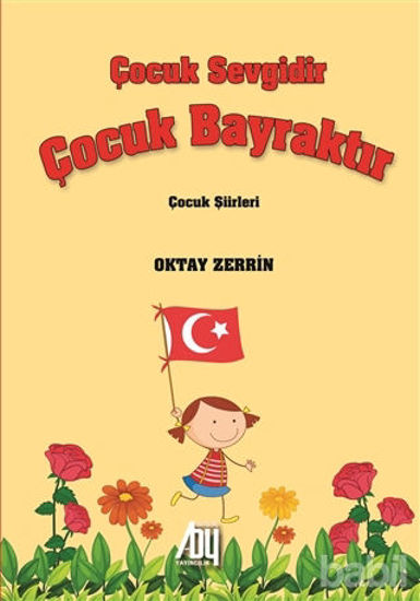 Picture of Çocuk Sevgidir Çocuk Bayraktır