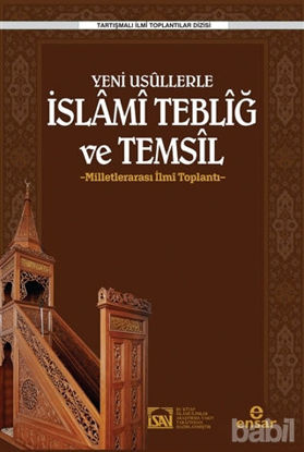 Picture of Yeni Usüllerle İslami Tebliğ ve Temsil