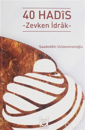Picture of 40 Hadis - Zevkten İdrak