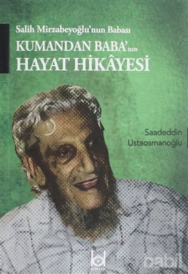 Picture of Kumandan Baba'nın Hayat Hikayesi