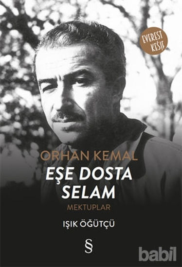 Picture of Orhan Kemal Eşe Dosta Selam