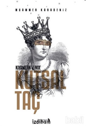 Picture of Kıyametin İzinde Kutsal Taç