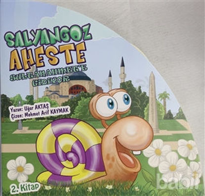Picture of Salyangoz Aheste Sultanahmet'e Gidiyor 2. Kitap