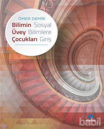 Picture of Bilimin Üvey Çocukları - Sosyal Bilimlere Giriş