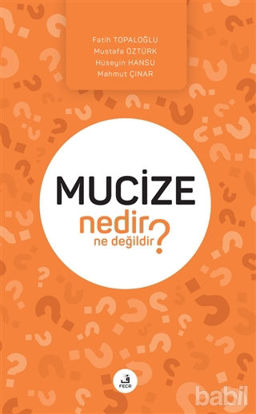 Picture of Mucize Nedir Ne Değildir?