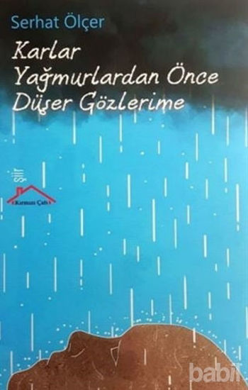 Picture of Karlar Yağmurlardan Önce Düşer Gözlerime