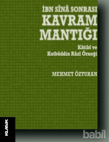 Picture of İbn Sina Sonrası Kavram Mantığı