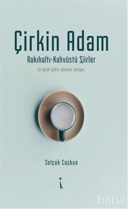 Picture of Çirkin Adam