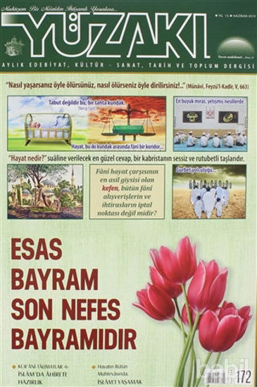 Picture of Yüzakı Aylık Edebiyat, Kültür - Sanat, Tarih ve Toplum Dergisi Sayı: 172 Haziran 2019