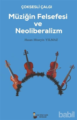 Picture of Çok Sesli Çalğı Müziğin Felsefesi ve Neoliberalizm