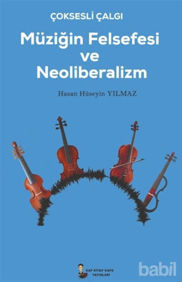 Picture of Çok Sesli Çalğı Müziğin Felsefesi ve Neoliberalizm