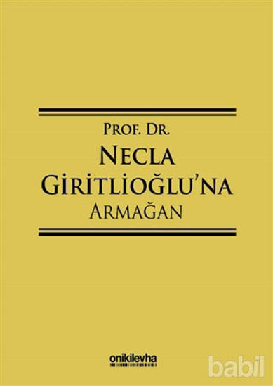 Picture of Prof. Dr. Necla Giritlioğlu'na Armağan