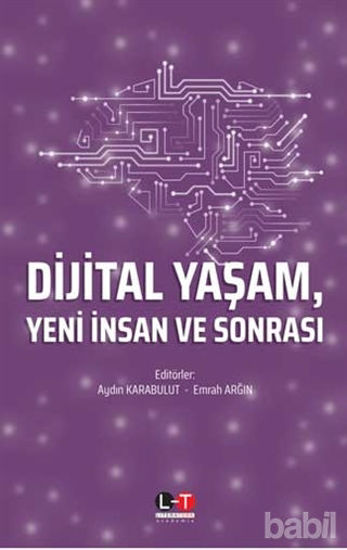 Picture of Dijital Yaşam Yeni İnsan ve Sonrası