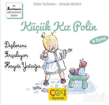 Picture of Küçük Kız Polin (Dişlerini Fırçalıyor - Haydi Yatağa 2 Öykü)