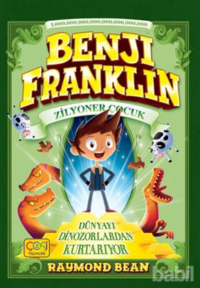 Picture of Benji Franklin - Zilyoner Çocuk: Dünyayı Dinozorlardan Kurtarıyor
