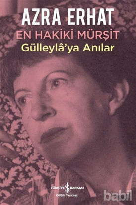 Picture of En Hakiki Mürşit Gülleyla'ya Anılar