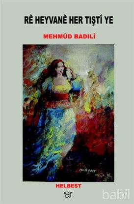 Picture of Re Heyvane Her Tışti Ye