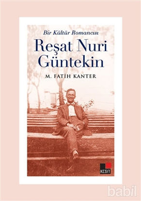 Picture of Bir Kültür Romancısı Reşat Nuri Güntekin