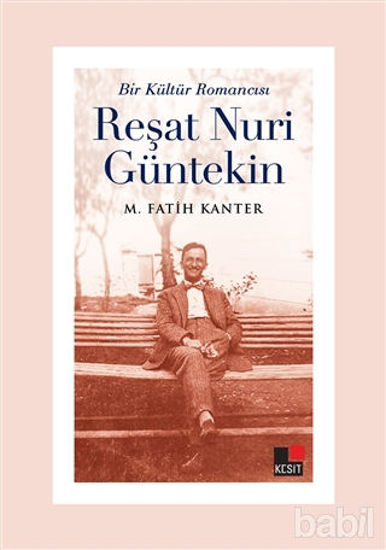 Picture of Bir Kültür Romancısı Reşat Nuri Güntekin