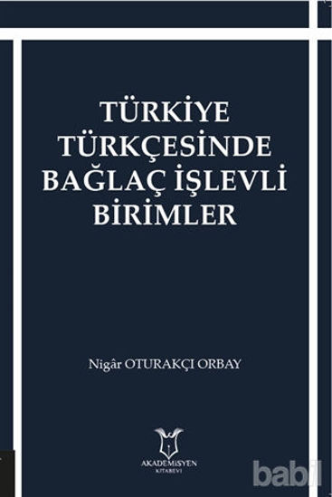 Picture of Türkiye Türkçesinde Bağlaç İşlevli Birimler