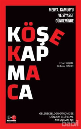 Picture of Medya Kamuoyu ve Siyaset Gündeminde Köşe Kapmaca