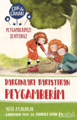 Picture of Dargınları Barıştıran Peygamberim - Can ile Canan Peygamberimizi Seviyoruz
