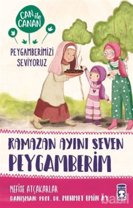 Picture of Ramazan Ayını Seven Peygamberim - Can ile Canan Peygamberimizi Seviyoruz