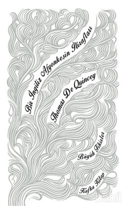 Picture of Bir İngiliz Afyonkeşin İtirafları