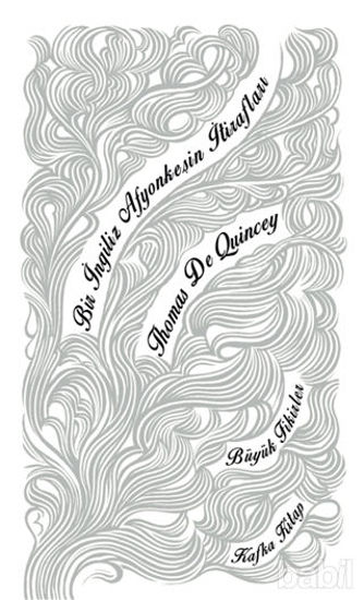 Picture of Bir İngiliz Afyonkeşin İtirafları