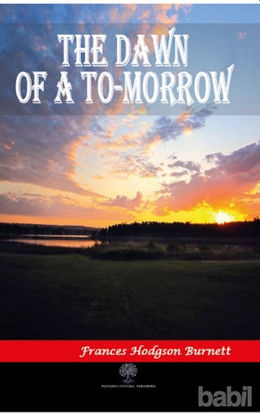 Picture of The Dawn of a To-morrow