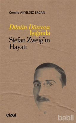 Picture of Dünün Dünyası Işığında Stefan Zweig’ın Hayatı