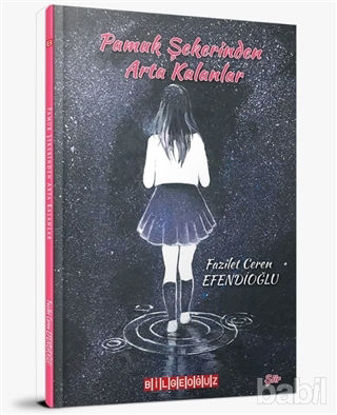 Picture of Pamuk Şekerinden Arta Kalanlar