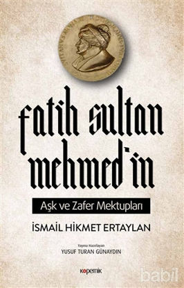 Picture of Fatih Sultan Mehmed’in Aşk ve Zafer Mektupları
